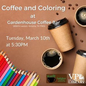 Coffee and Coloring at Gardenhouse Coffee Bar, March 10th at 5:00pm