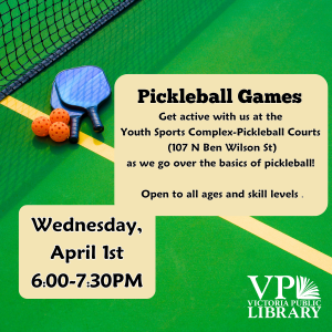 Pickleball Games, April 1st at 6:00pm, Youth Sports Complex